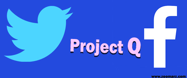 ارتباط پروژه Q با فیسبوک و توییتر