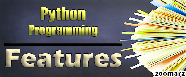 ویژگی های زبان برنامه نویسی پایتون Python