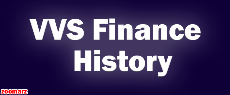 تاریخچه و بنیان گذار پلتفرم وی‌وی‌‌‌‌‌‌‌‌اس فایننس VVS Finance