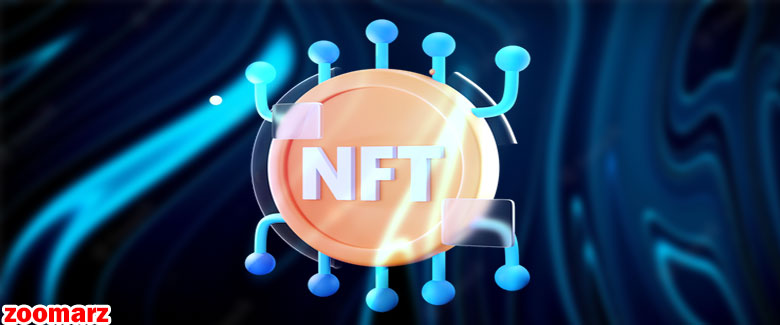 معرفی کامل توکن های NFT به همراه توضیحات