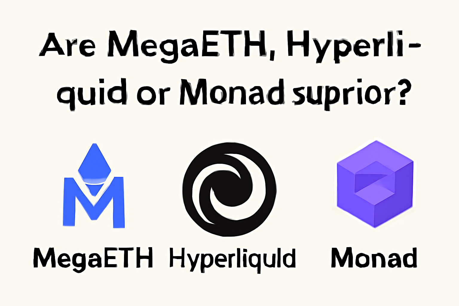 آیا MegaETH، هایپرلیکویید یا موناد برتری دارند؟