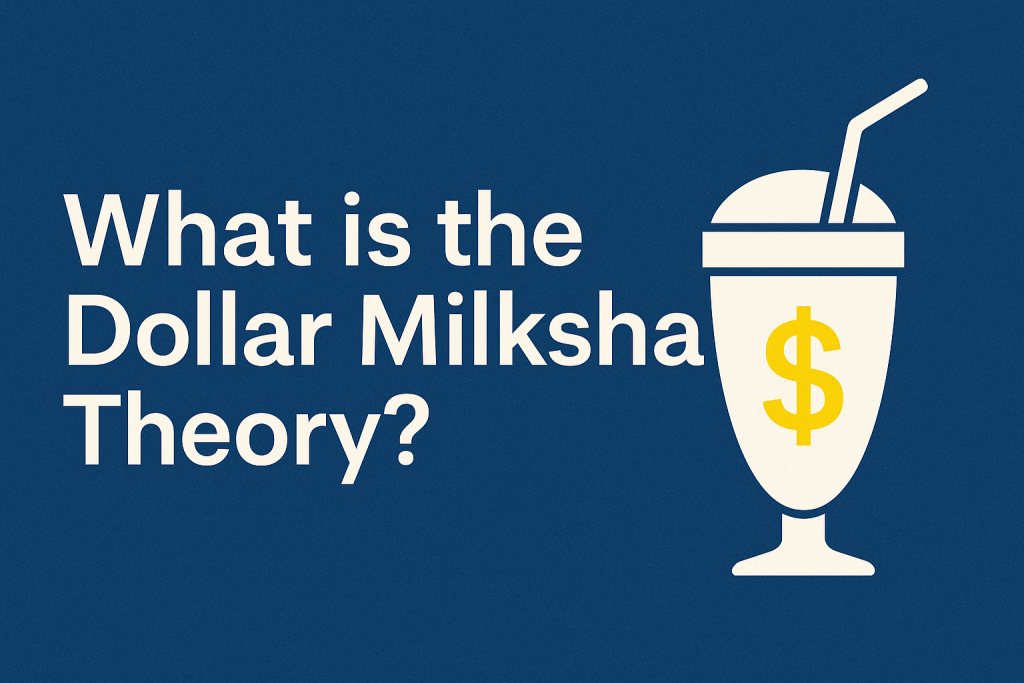 تئوری میلک شیک دلار (Dollar Milkshake Theory) چیست؟